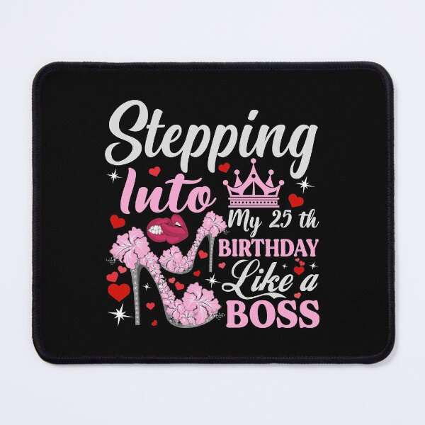 Item preview, Funny 25th Birthday Quotes Stepping Into 25 Like a Boss designed and sold by thecooltable.