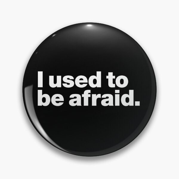 Item preview, I used to be afraid. (white) designed and sold by dudethecreator.