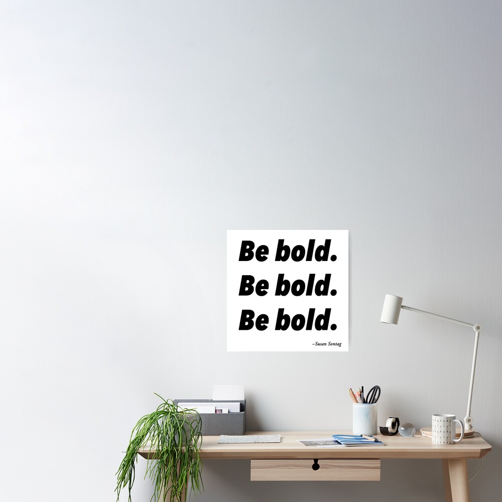Bold Be Bold Printable Print Poster Painting Bold Abstract Art Bold Text  Font Art Print Be Bold Quote Gift | Sticker