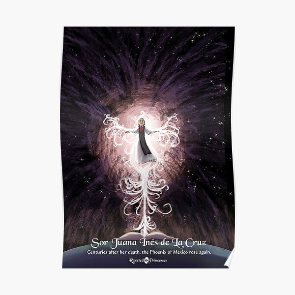 Sor Juana Inés de La Cruz - Rejected Princesses Poster