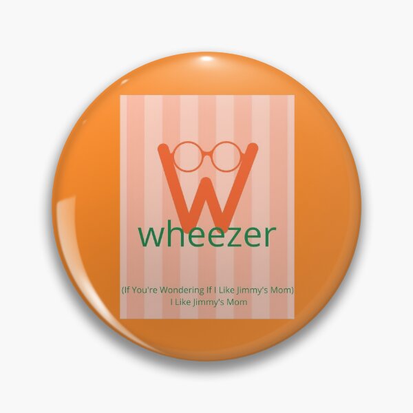 Item preview, Wheezer- If you're wondering  designed and sold by JadeEye.