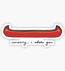 Canoeing, I Adore You Sticker