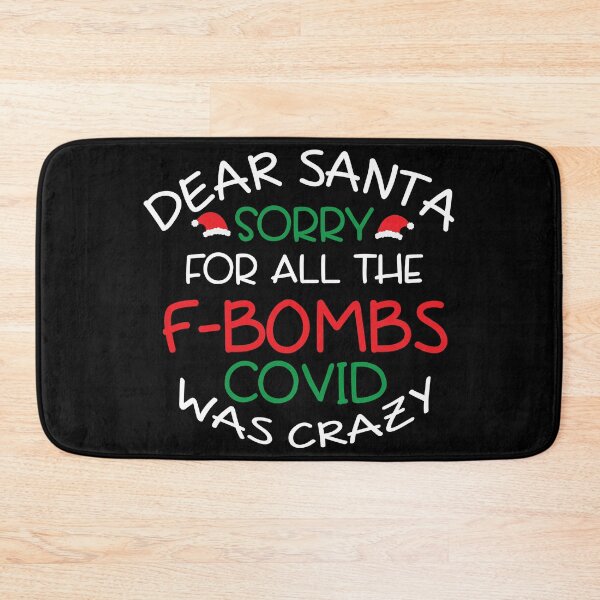 Item preview, Dear santa sorry for all the F-bombs covid was crazy designed and sold by pnkpopcorn.