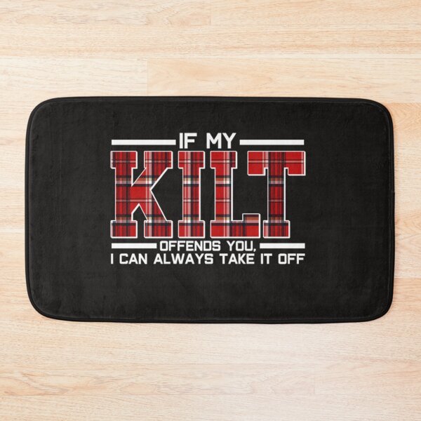 Item preview, My kilt offends you take it off tartan day designed and sold by Themngocbao.
