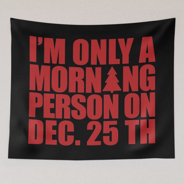 Item preview, I'M ONLY A MORNING PERSON ON DEC 25TH designed and sold by LinkunShop.