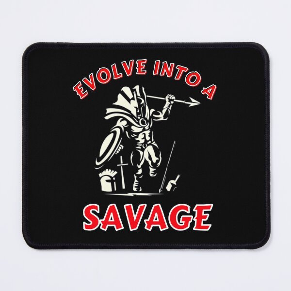 Item preview, Evolve Into A Savage designed and sold by MojaveTradePost.