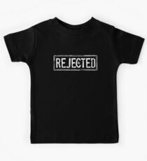 "REJECTED" t-shirt Kids Tee