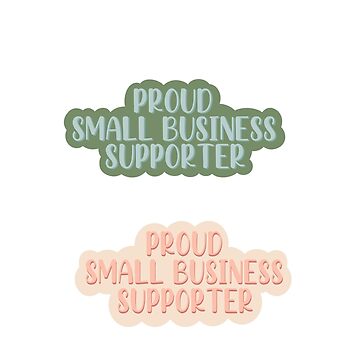 Artwork thumbnail, Proudly Supporting Small Businesses by ZoBerryShop