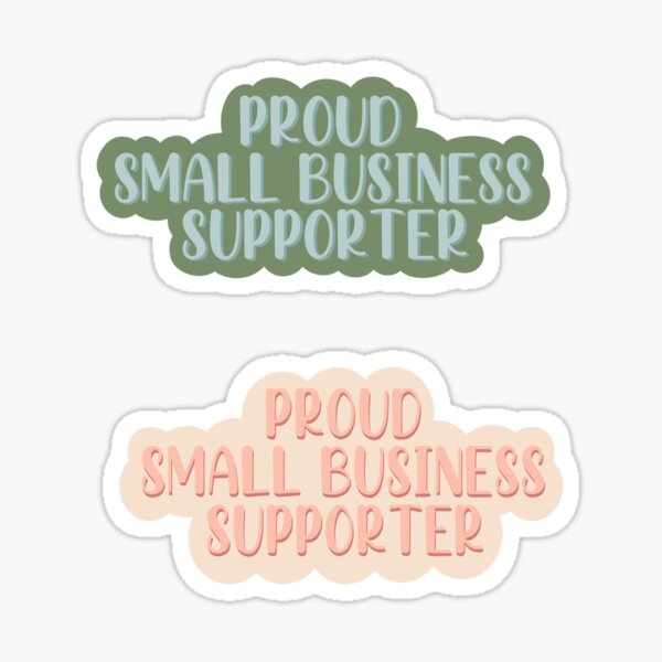 Item preview, Proudly Supporting Small Businesses designed and sold by ZoBerryShop.