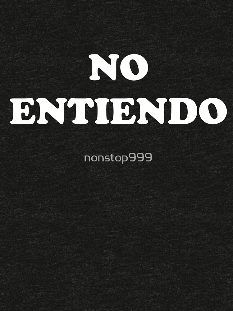 no entiendo shirt