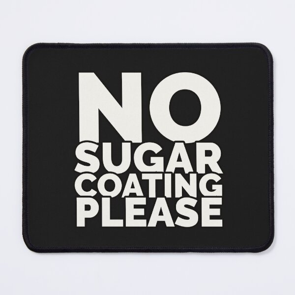 Item preview, No Sugar Coating Please - Funny Text Black designed and sold by simpleones.