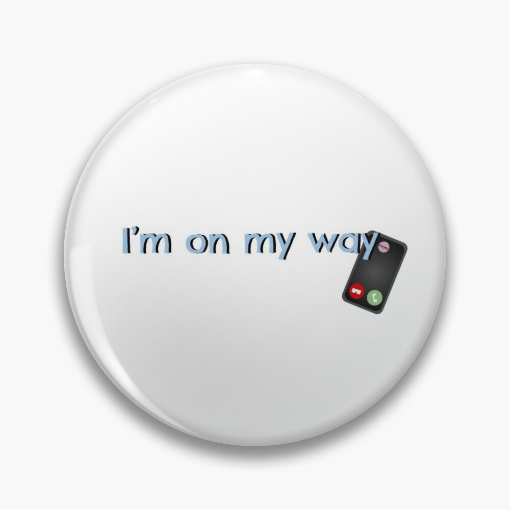 I'm On My Way Pin for Sale by n0yA