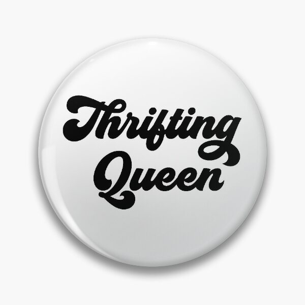 Item preview, Thrifting Queen / Thrift Store Love / Funny Thrifter Saying design designed and sold by CreatedByHeidi.