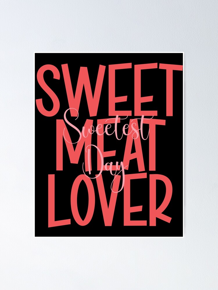 "Sweetest Day, Sweetest day 2021, Sweetmeat Lover, Sweetmeat, Sweets
