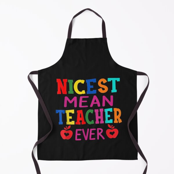 Item preview, Nicest Mean Teacher Ever Shirt Teacher Student Gift T-Shirt designed and sold by Dieter-Marshall.