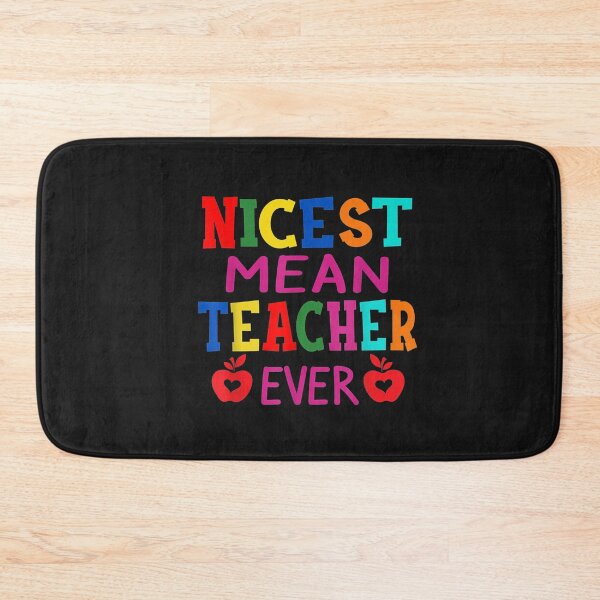 Item preview, Nicest Mean Teacher Ever Shirt Teacher Student Gift T-Shirt designed and sold by Dieter-Marshall.