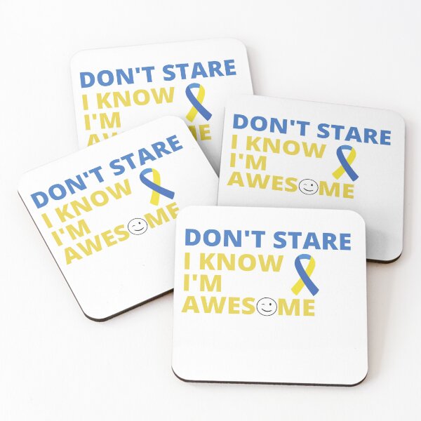 Item preview, Don't stare. I know I'm awesome. trisomy 21 designed and sold by Tiredmenphilo.