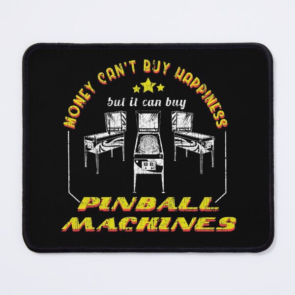 Item preview, Money Can't Buy Happiness But It Can Buy Pinball Machines designed and sold by oddduckshirts.