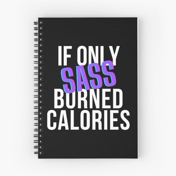 Item preview, If Only Sass Burned Calories (Purple Sass) designed and sold by barronangMedia.