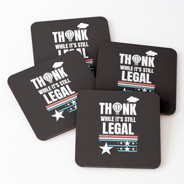 Item preview, THINK WHILE IT'S STILL LEGAL designed and sold by passiveink.
