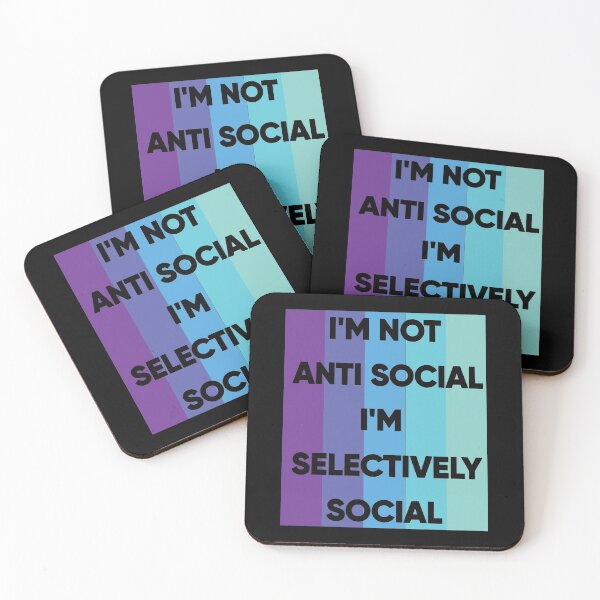 Item preview, I'm Not Anti Social I'm Selectively Social designed and sold by FridPix.