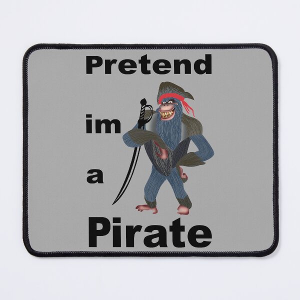 Item preview, pretend im a pirate designed and sold by creative555.