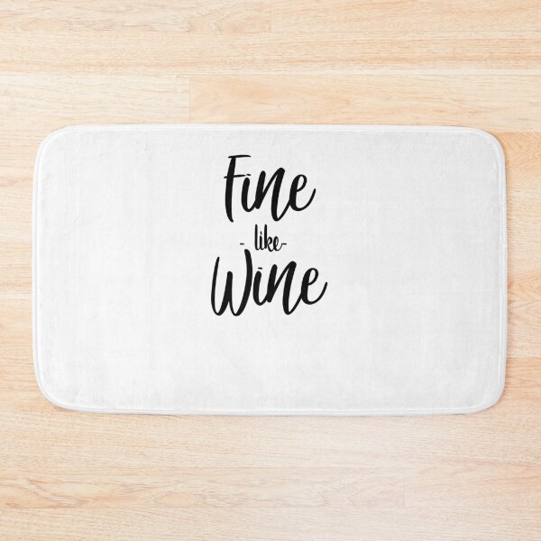 Item preview, Fine Like Wine Funny Wine Lover Brunch Quote Public Figure Vintage designed and sold by Loverbruboanaly.