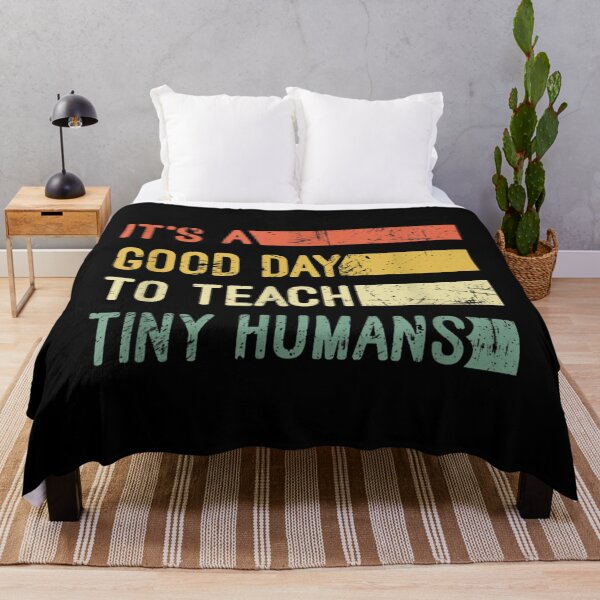 Item preview, It's A Good Day To Teach Tiny Humans designed and sold by GaryParkerrr.