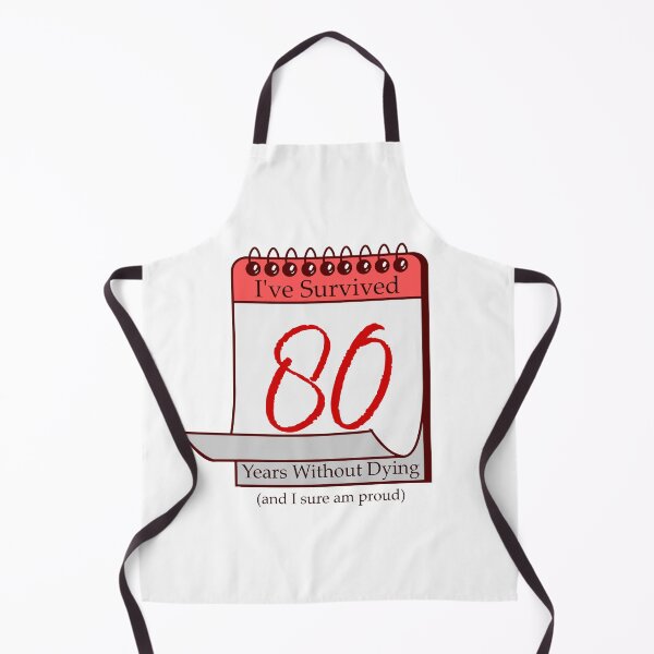 Item preview, I've Survived 80 Years designed and sold by RinozaRose.
