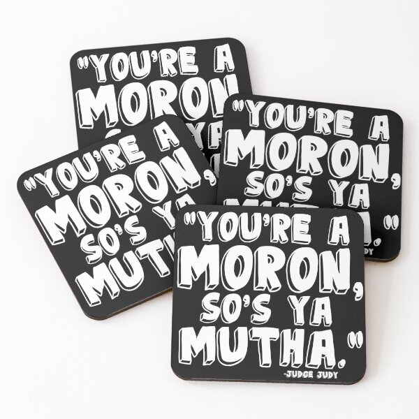 Item preview, "You're a Moron and So's Ya Mutha" -Judge Judy designed and sold by Sticker Up.