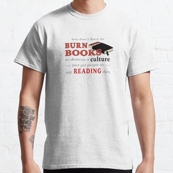 The dangers of censorship Classic T-Shirt