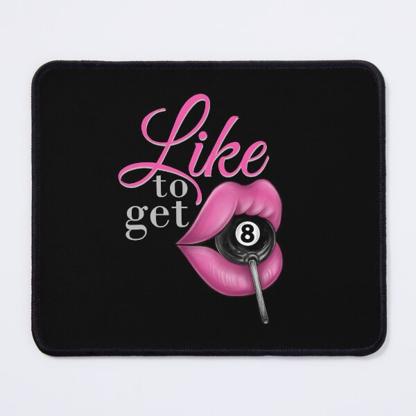 Like to get Eight Mouse Pad