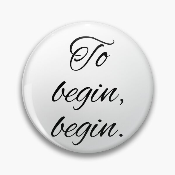 Item preview, To begin begin designed and sold by Dezien.
