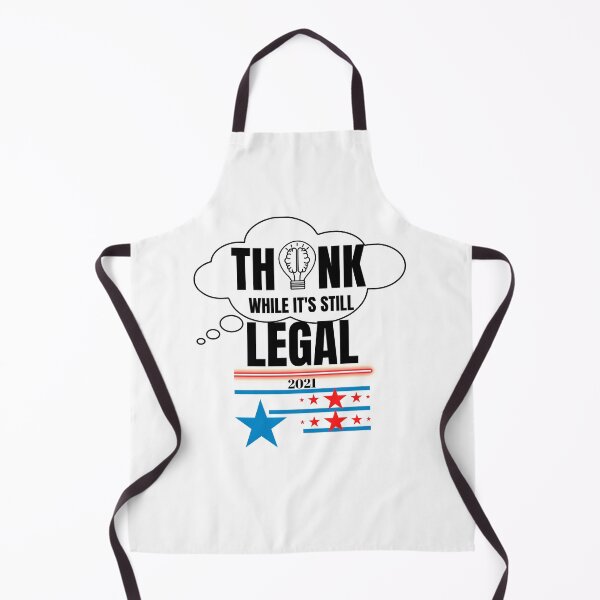 Item preview, THINK WHILE IT'S STILL LEGAL 2021 designed and sold by passiveink.