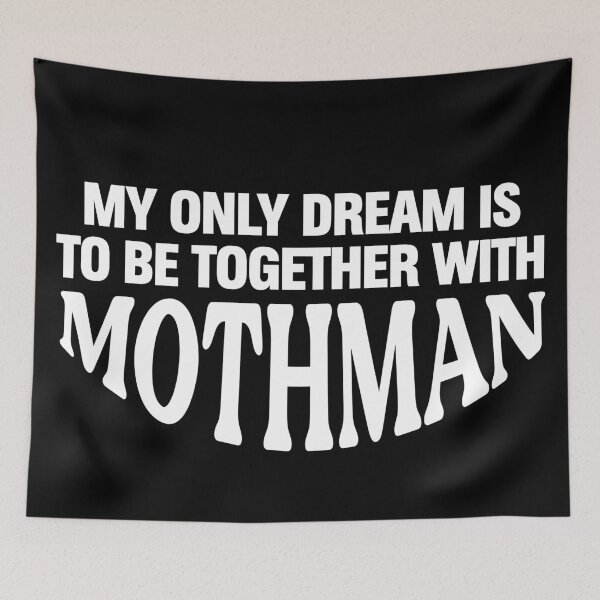 Item preview, My only dream is to be together with Mothman designed and sold by since-here.
