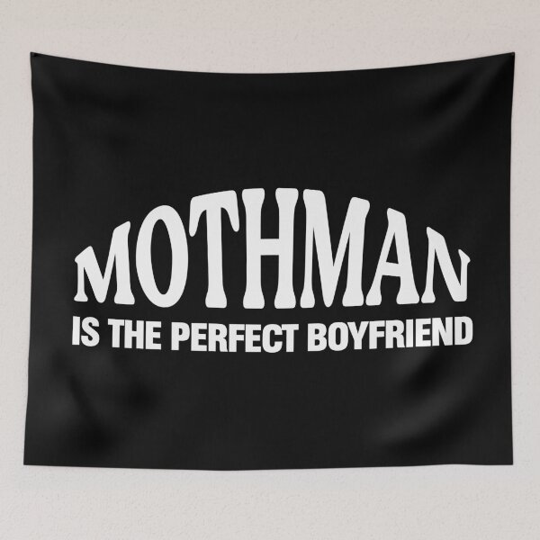 Item preview, Mothman is the perfect boyfriend designed and sold by since-here.