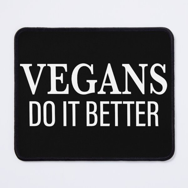 Item preview, Vegans do it better - White designed and sold by TWPCdesigns.