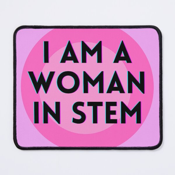 Item preview, I am a woman in stem designed and sold by MCD-Art.