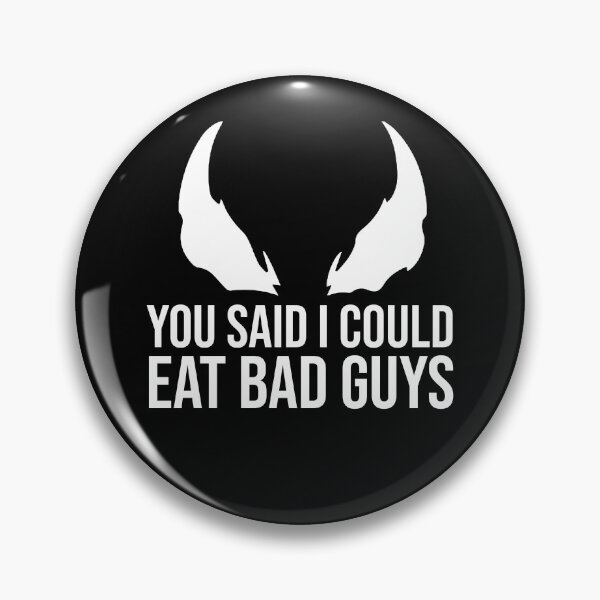 Item preview, You said I could eat Bad Guys Quote designed and sold by sarahxxdll.
