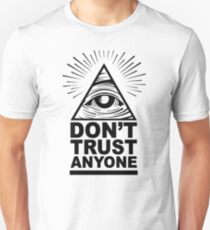 Don't Trust Anyone Unisex T-Shirt