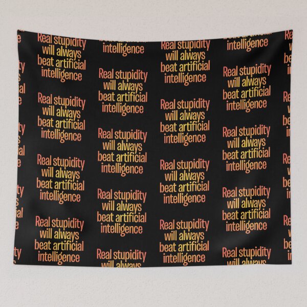 Item preview, Real stupidity will always beat artificial intelligence. v.2 designed and sold by x1brett.