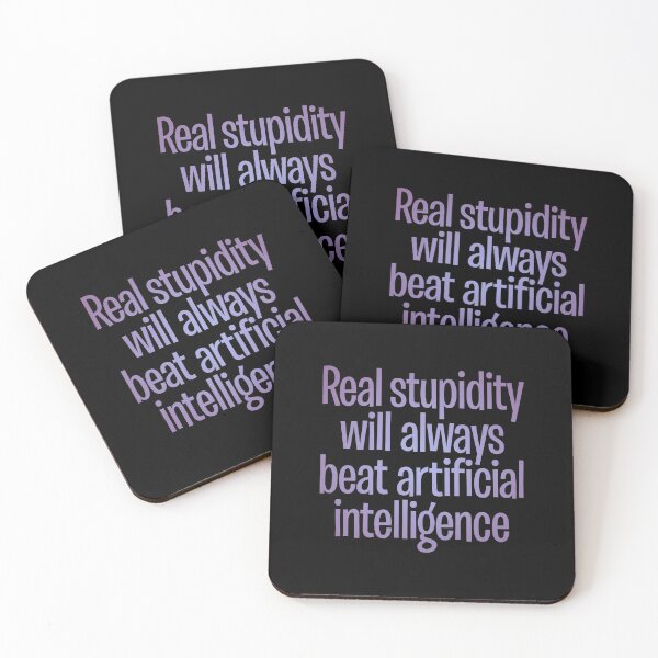 Item preview, Real stupidity will always beat artificial intelligence. v.3 designed and sold by x1brett.