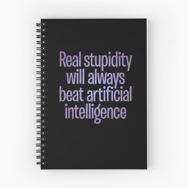 Item preview, Real stupidity will always beat artificial intelligence. v.3 designed and sold by x1brett.