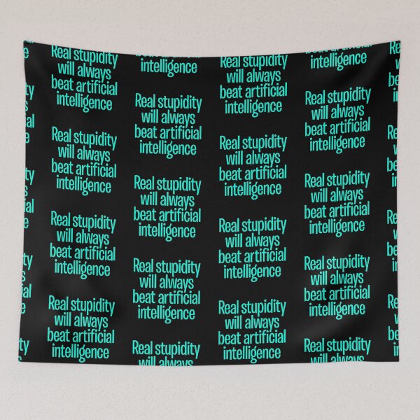 Item preview, Real stupidity will always beat artificial intelligence. v.4 designed and sold by x1brett.