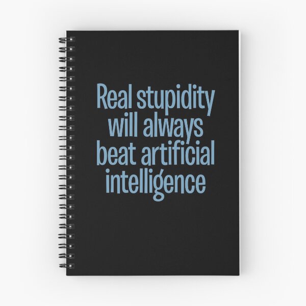 Item preview, Real stupidity will always beat artificial intelligence. v.5 designed and sold by x1brett.