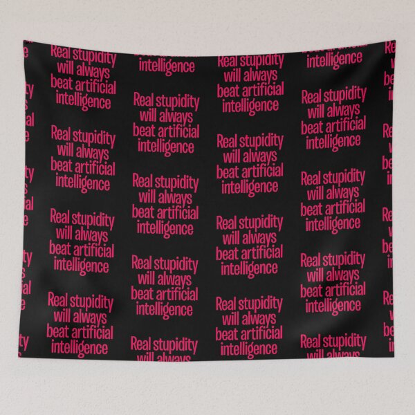 Item preview, Real stupidity will always beat artificial intelligence. v.6 designed and sold by x1brett.
