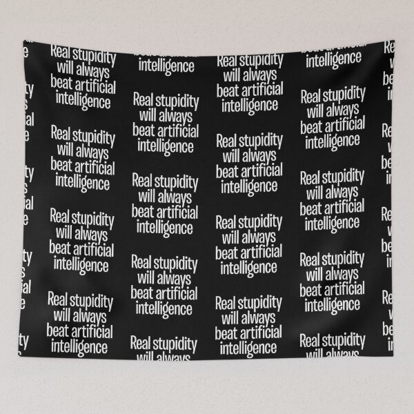 Item preview, Real stupidity will always beat artificial intelligence. v.8 designed and sold by x1brett.