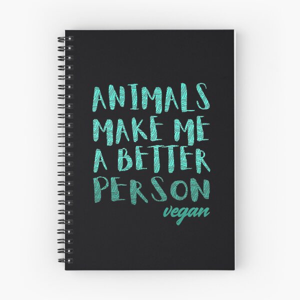 Item preview, Animals Make Me a Better Person - Vegan For The Animals designed and sold by GreenSlate.