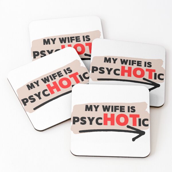 Item preview, My Wife is Psychotic Adult Humor Graphic Novelty Sarcastic Funny designed and sold by PiDesignn.