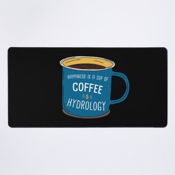 Item preview, Hydrology & Coffee is happiness designed and sold by orlumbuspirate.
